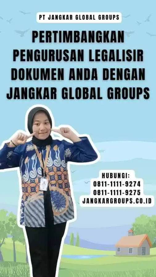 Pertimbangkan Pengurusan Legalisir Dokumen Anda dengan Jangkar Global Groups