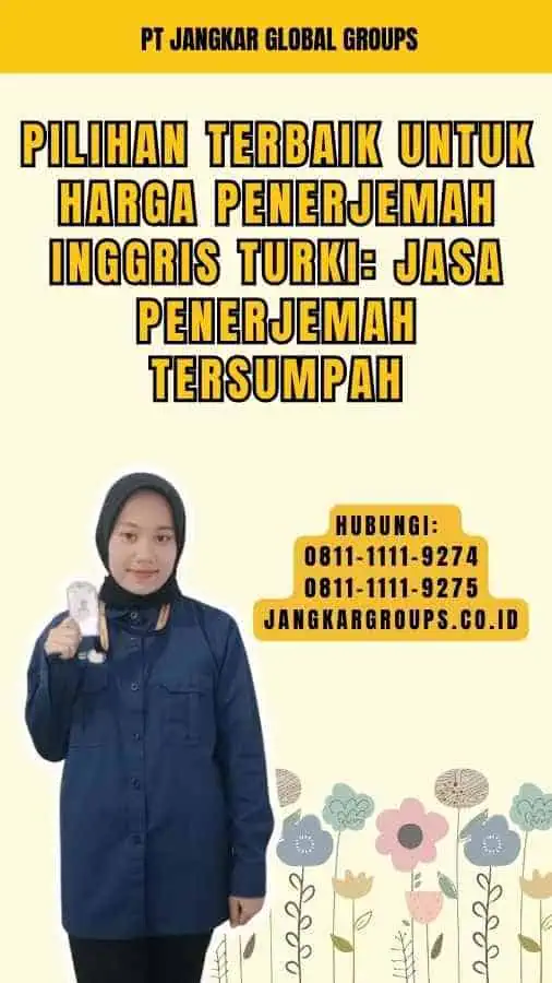 Pilihan Terbaik untuk harga penerjemah inggris turki Jasa Penerjemah Tersumpah