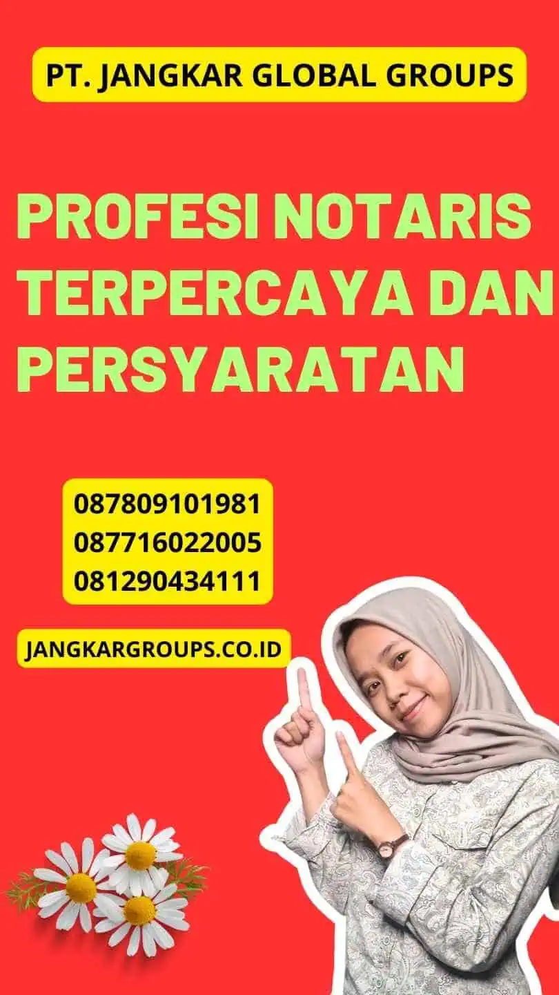 Profesi Notaris Terpercaya dan Persyaratan