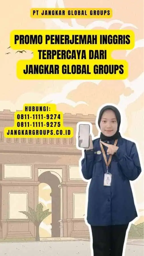 Promo Penerjemah Inggris Terpercaya dari Jangkar Global Groups