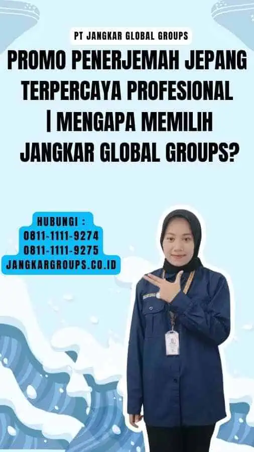 Promo Penerjemah Jepang Terpercaya Profesional Mengapa Memilih Jangkar Global Groups