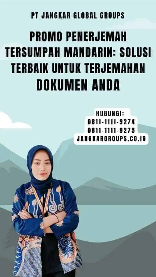 Promo Penerjemah Tersumpah Mandarin Solusi Terbaik untuk Terjemahan Dokumen Anda