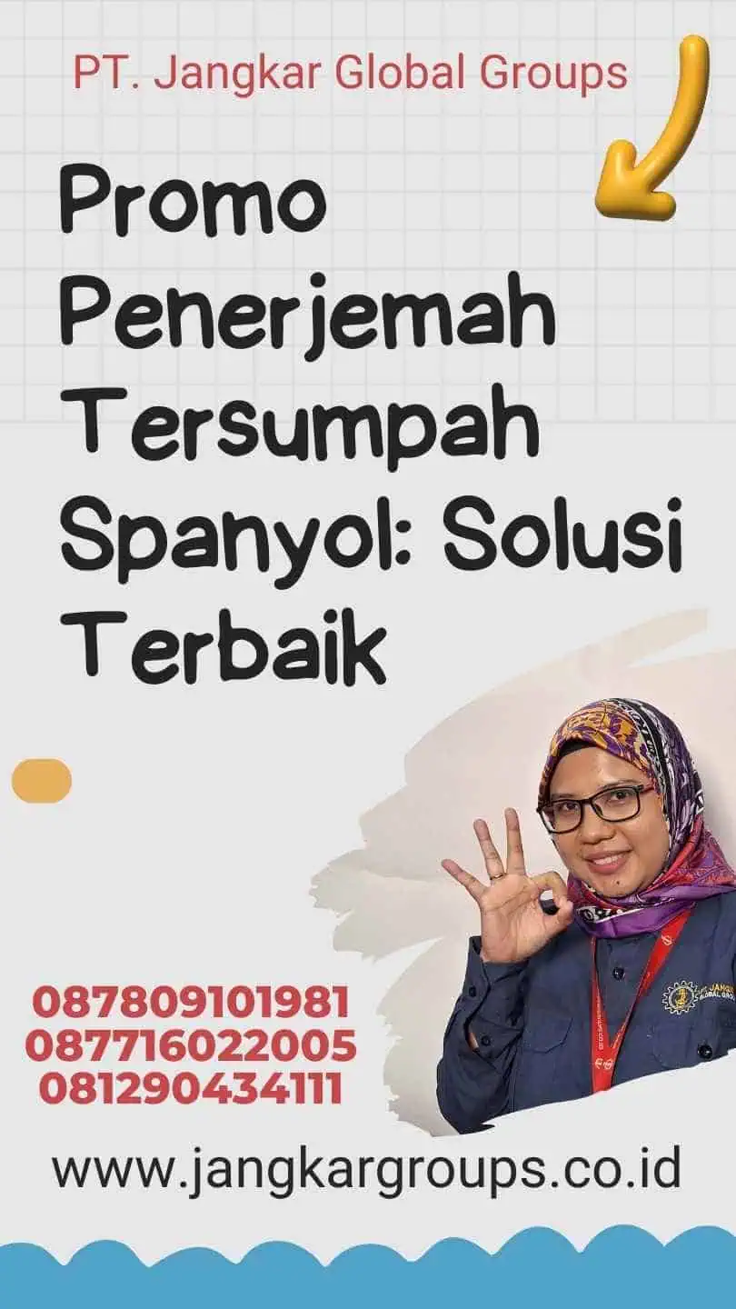 Promo Penerjemah Tersumpah Spanyol: Solusi Terbaik