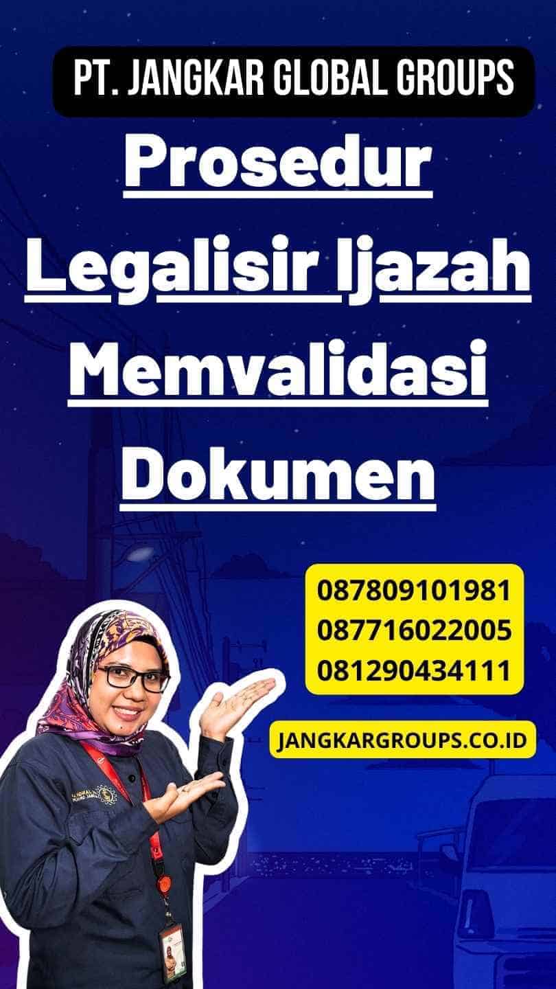 Prosedur Legalisir Ijazah Memvalidasi Dokumen