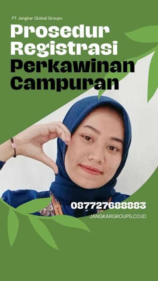 Prosedur Registrasi Perkawinan Campuran