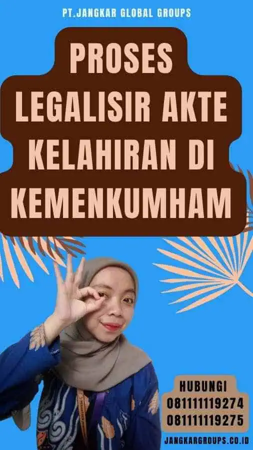 Proses Legalisir Akte Kelahiran di Kemenkumham