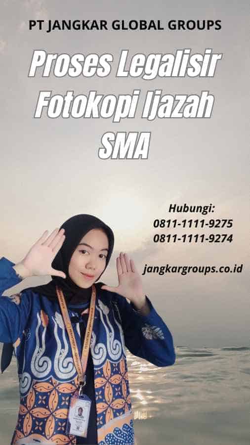 Proses Legalisir Fotokopi Ijazah SMA