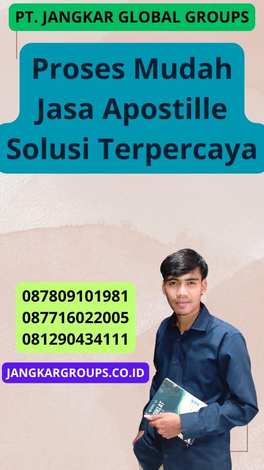 Proses Mudah Jasa Apostille Solusi Terpercaya