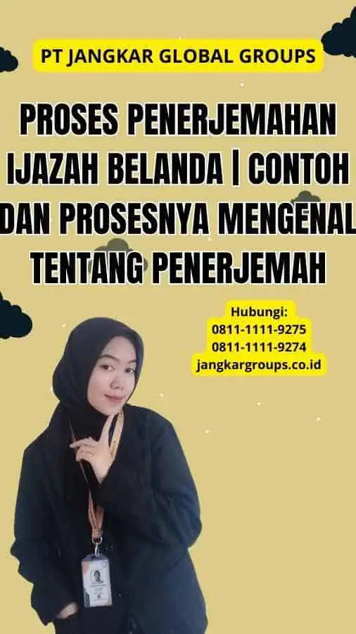 Proses Penerjemahan Ijazah Belanda | Contoh dan Prosesnya Mengenal tentang Penerjemah