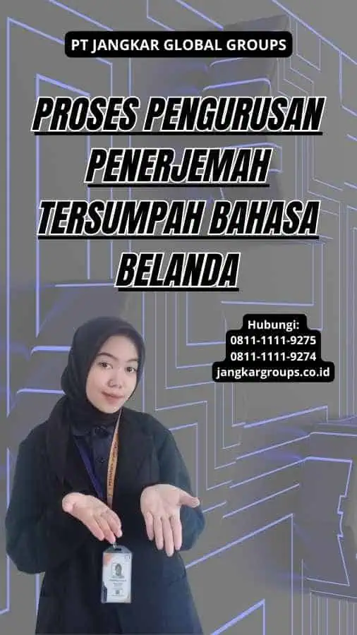 Proses Pengurusan Penerjemah Tersumpah Bahasa Belanda