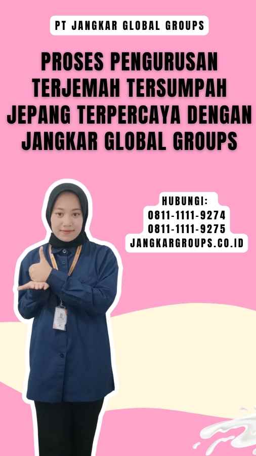 Proses Pengurusan Terjemah Tersumpah Jepang Terpercaya dengan Jangkar Global Groups