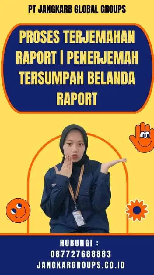 Proses Terjemahan Raport Penerjemah Tersumpah Belanda Raport