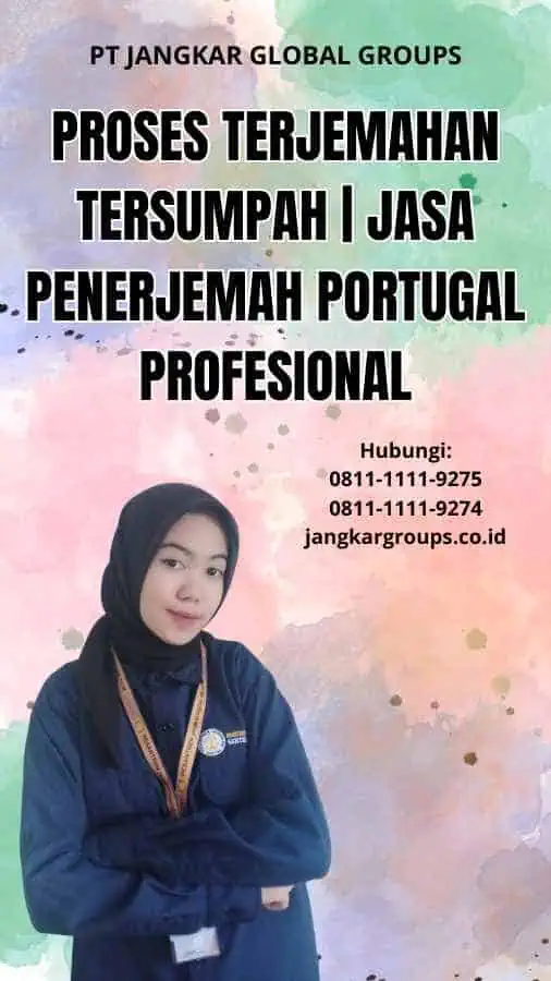 Proses Terjemahan Tersumpah | Jasa Penerjemah Portugal Profesional