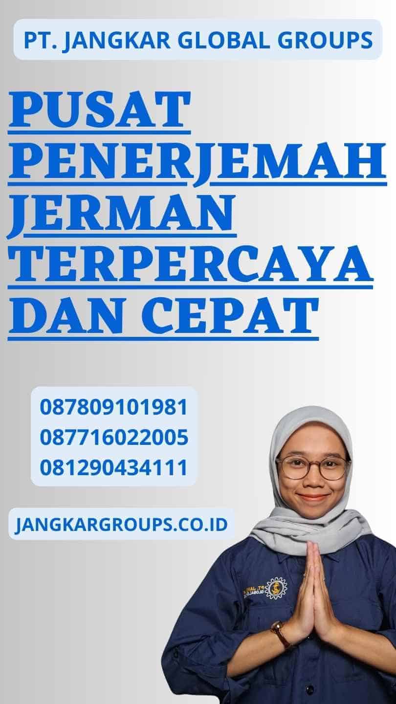 Pusat Penerjemah Jerman Terpercaya dan Cepat