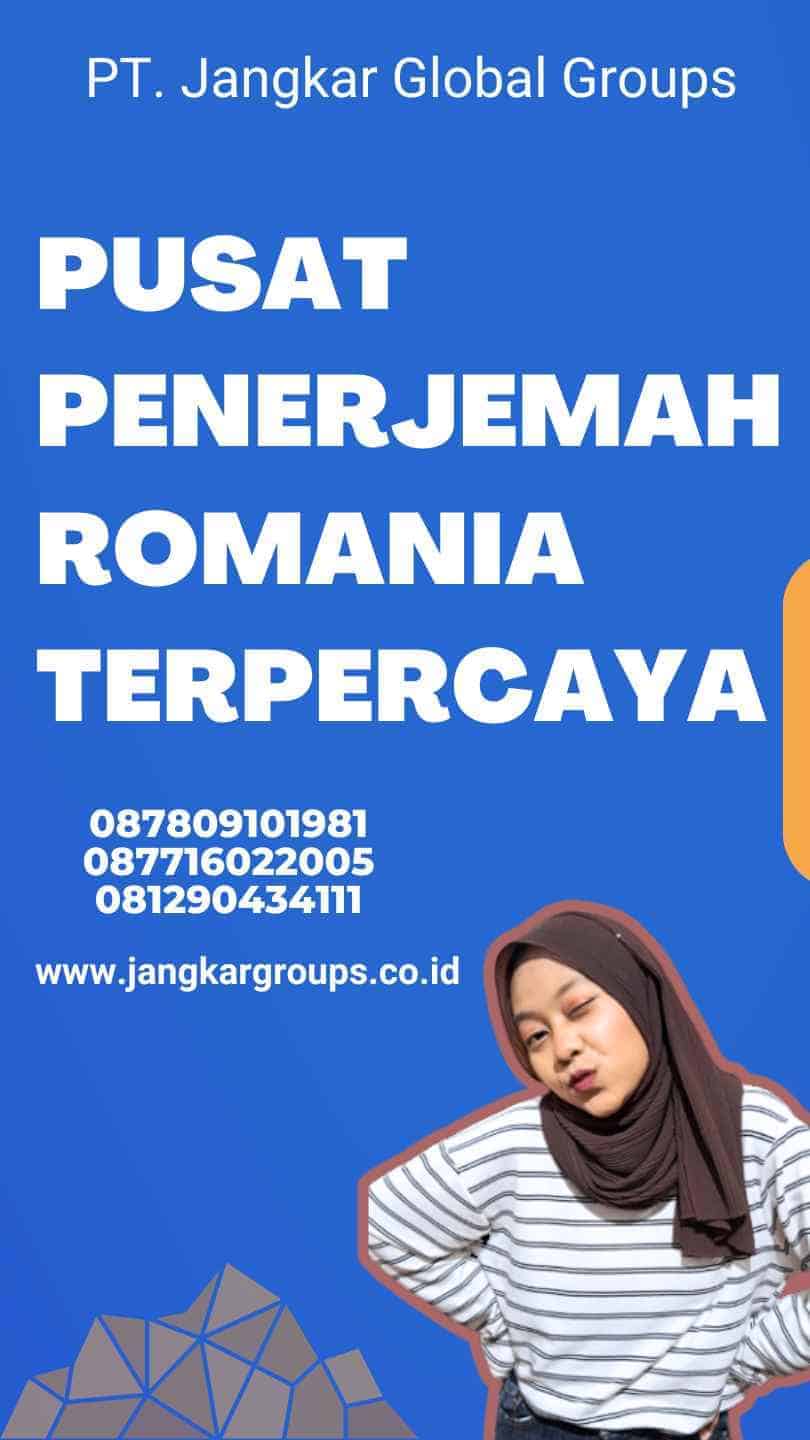 Pusat Penerjemah Romania Terpercaya