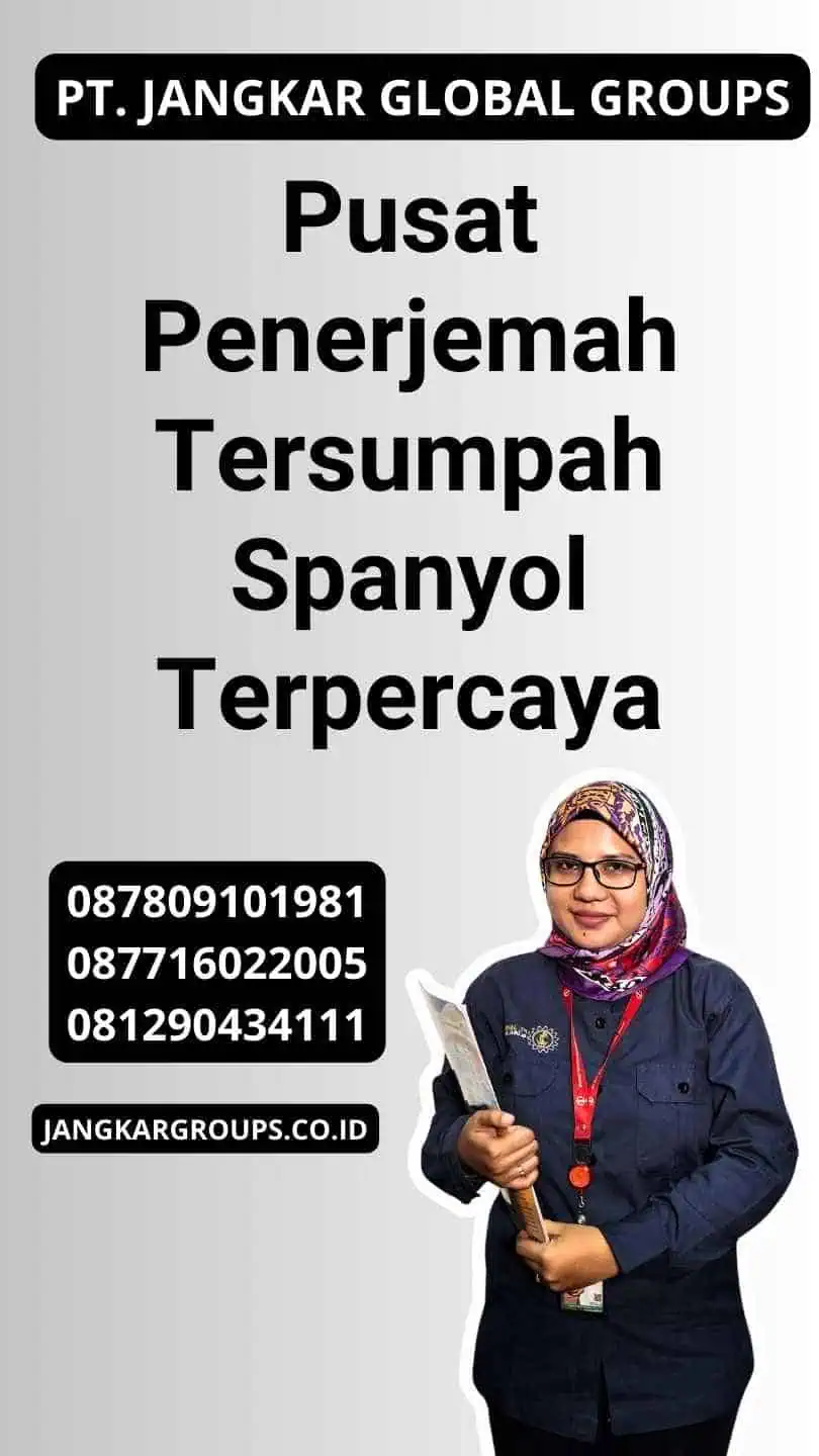 Pusat Penerjemah Tersumpah Spanyol Terpercaya