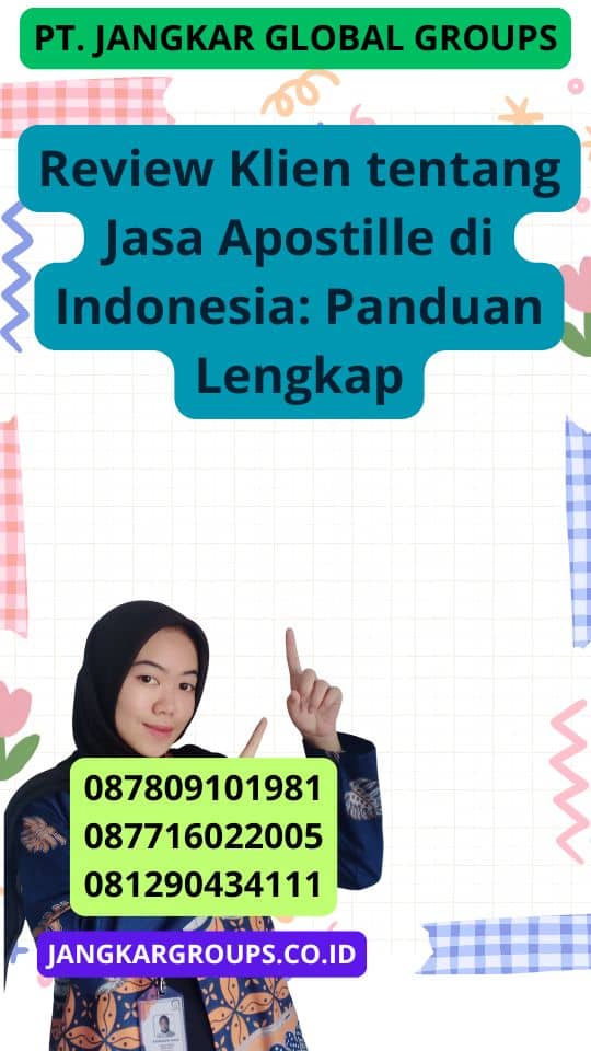 Review Klien tentang Jasa Apostille di Indonesia: Panduan Lengkap