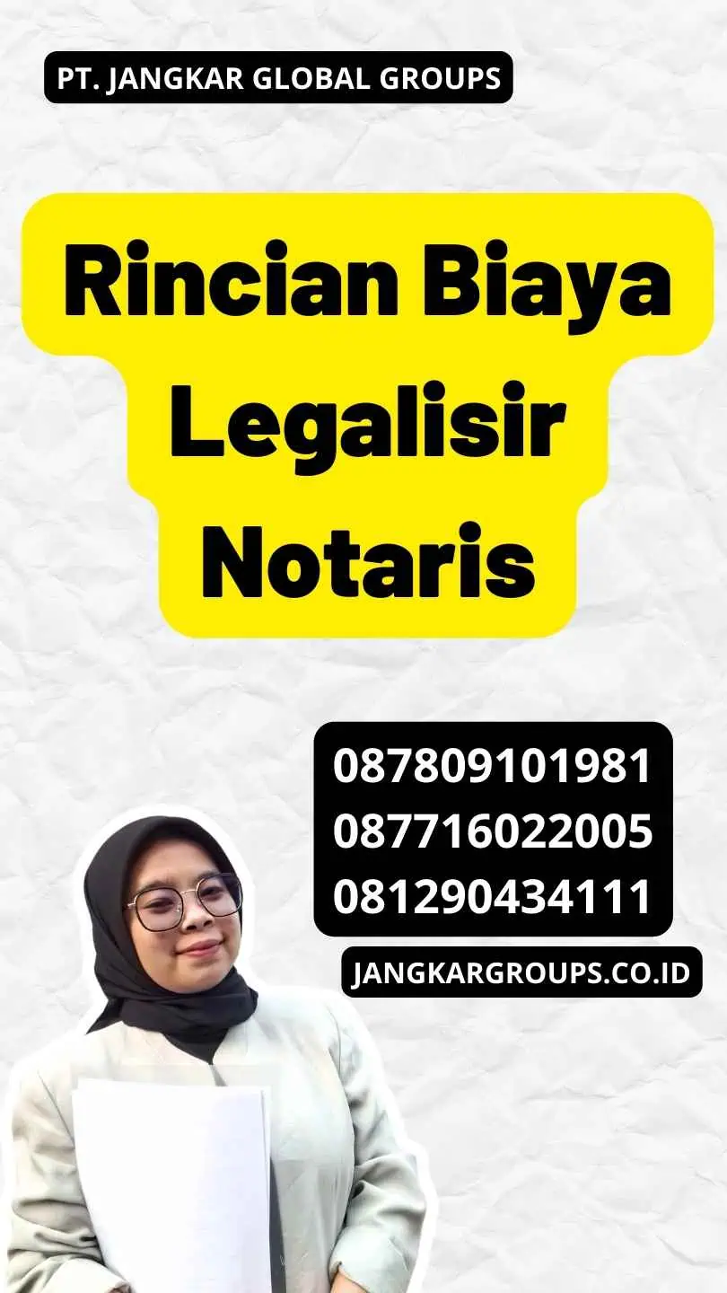 Rincian Biaya Legalisir Notaris