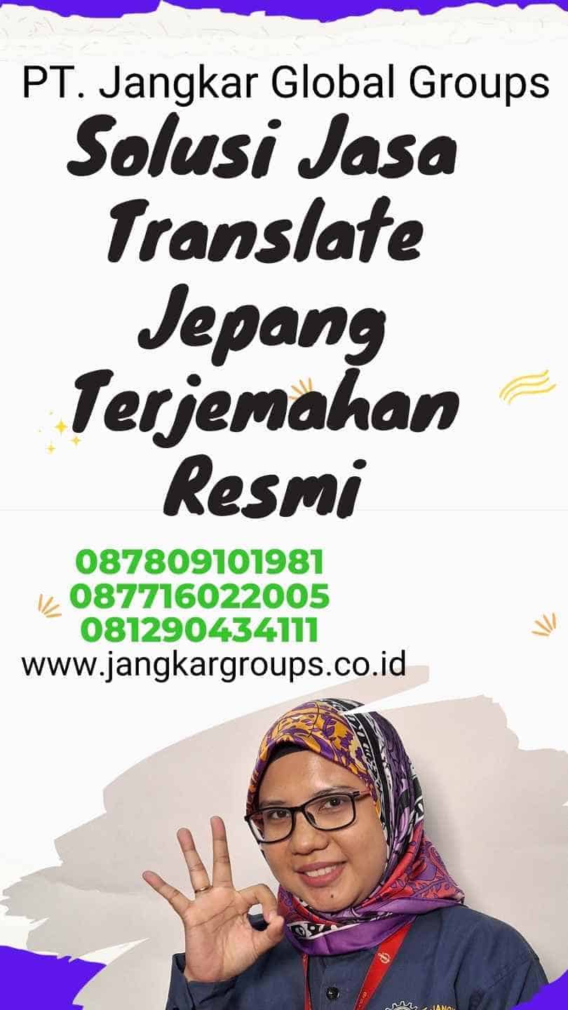 Solusi Jasa Translate Jepang Terjemahan Resmi