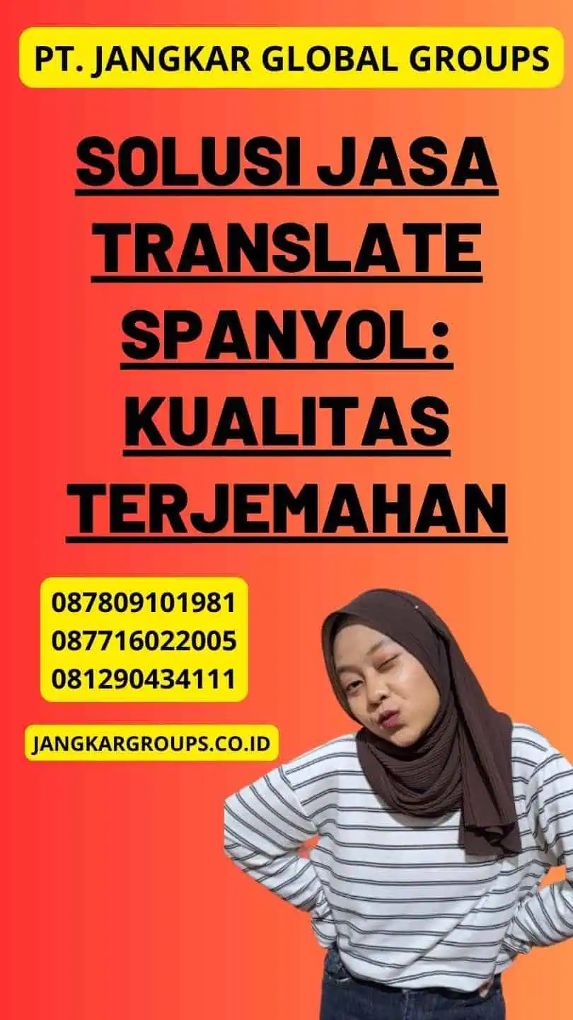 Solusi Jasa Translate Spanyol: Kualitas Terjemahan