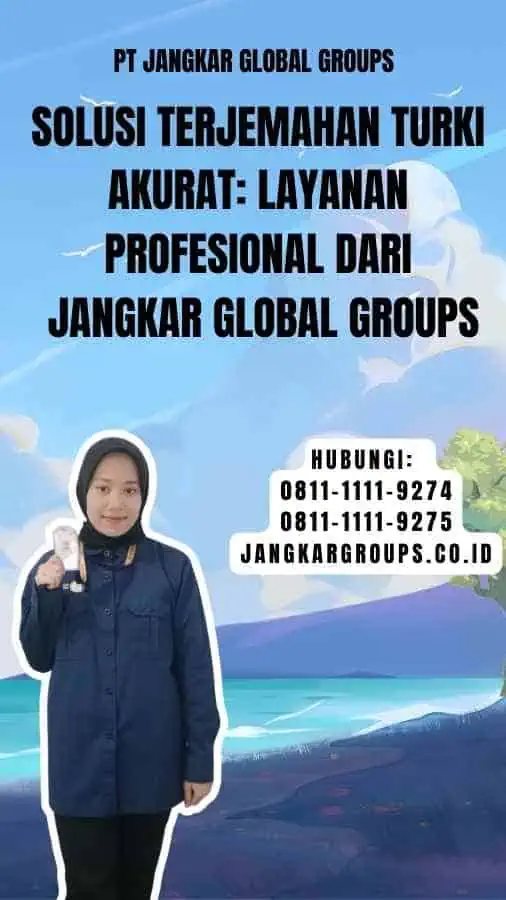 Solusi Terjemahan Turki Akurat Layanan Profesional dari Jangkar Global Groups