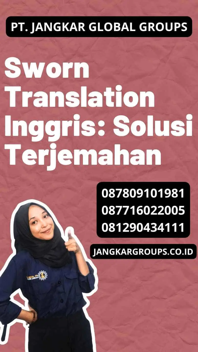 Sworn Translation Inggris: Solusi Terjemahan