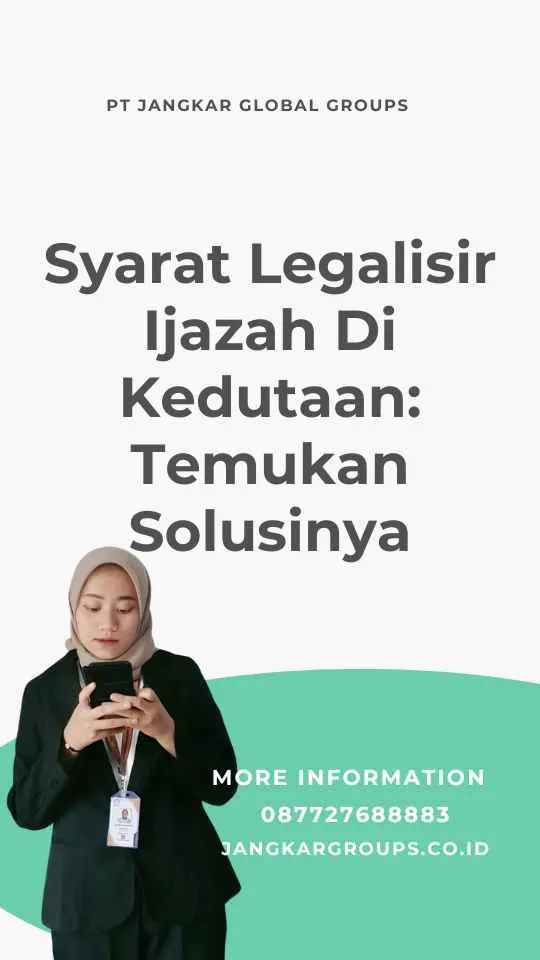 Syarat Legalisir Ijazah Di Kedutaan: Temukan Solusinya