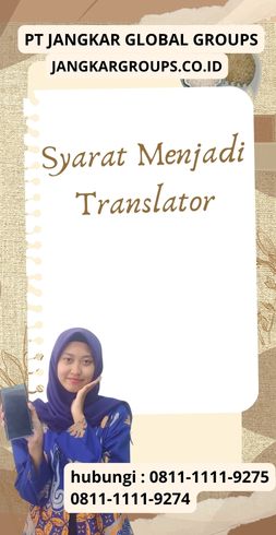 Syarat Menjadi Translator