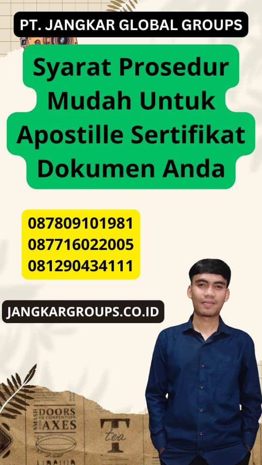 Syarat Prosedur Mudah Untuk Apostille Sertifikat Dokumen Anda