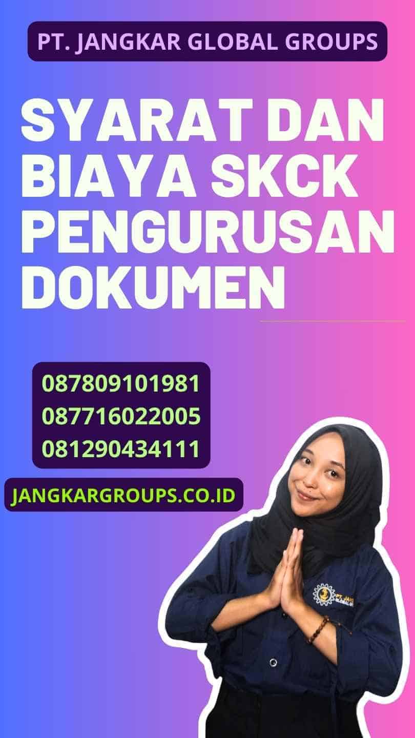 Syarat dan Biaya SKCK Pengurusan Dokumen