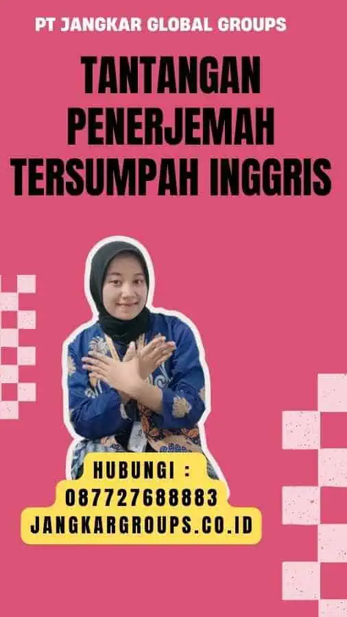 Tantangan Penerjemah Tersumpah Inggris