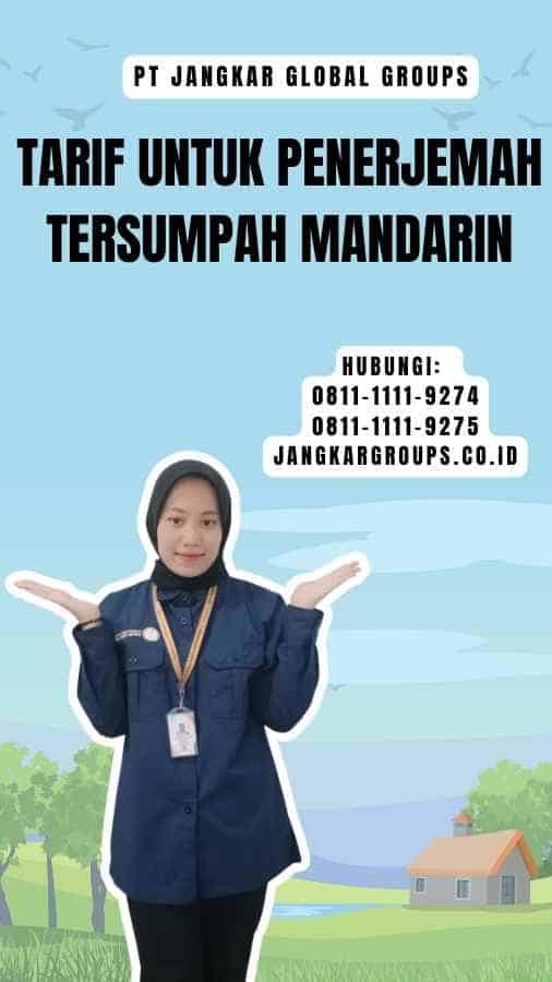 Tarif untuk Penerjemah Tersumpah Mandarin