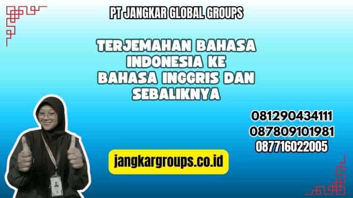Terjemahan Bahasa Indonesia Ke Bahasa Inggris Dan Sebaliknya