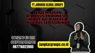Terjemahan Bahasa Indonesia Tepat Ke Bahasa Inggris Sebaliknya