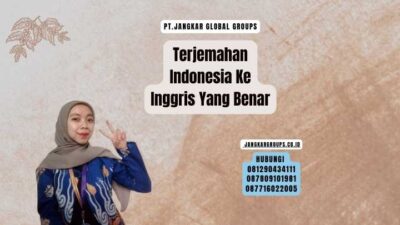 Terjemahan Indonesia Ke Inggris Yang Benar