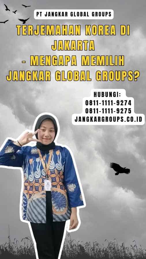 Terjemahan Korea di Jakarta - Mengapa Memilih Jangkar Global Groups