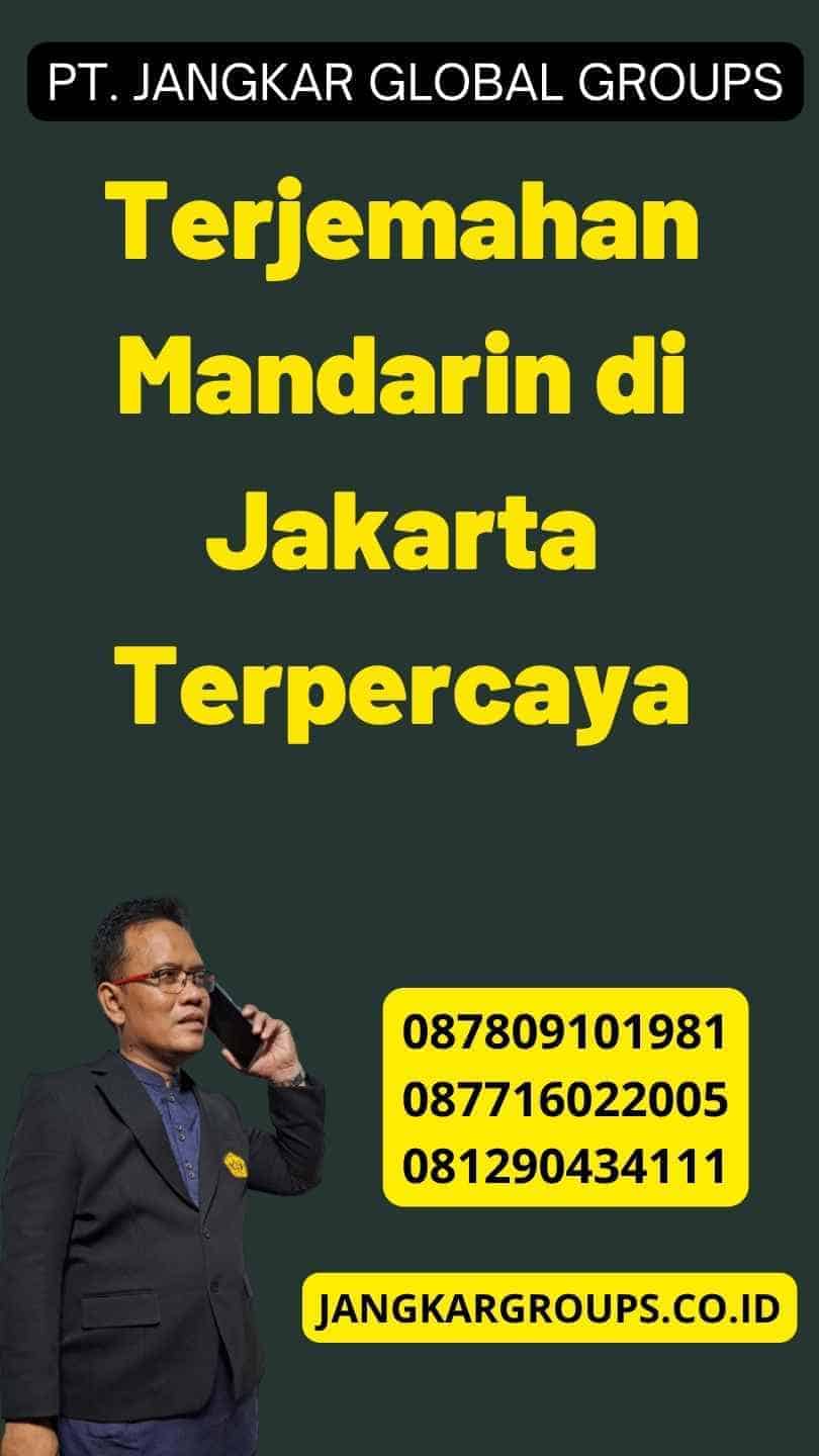 Terjemahan Mandarin di Jakarta Terpercaya