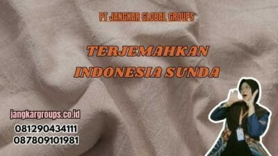 Terjemahkan Indonesia Sunda
