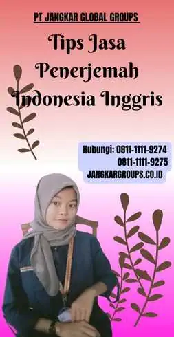 Tips Jasa Penerjemah Indonesia Inggris