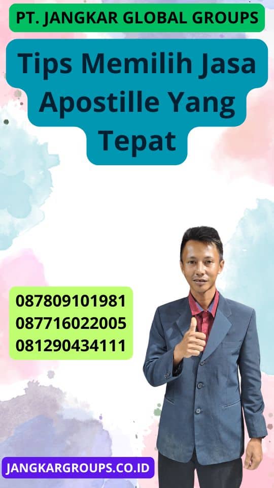 Tips Memilih Jasa Apostille Yang Tepat