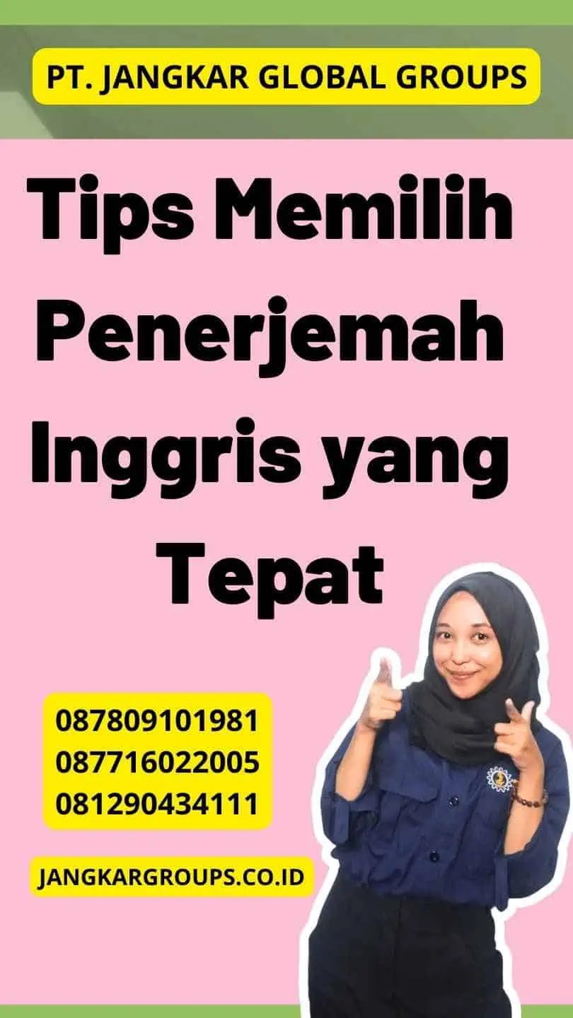 Tips Memilih Penerjemah Inggris yang Tepat