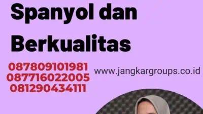 Tips Memilih Penerjemah Spanyol dan  Berkualitas