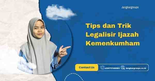 Tips dan Trik Legalisir Ijazah Kemenkumham