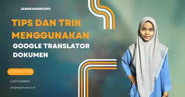 Tips dan Trik Menggunakan Google Translator Dokumen