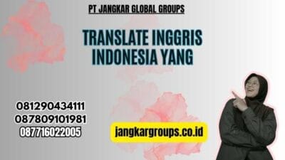 Translate Inggris Indonesia Yang