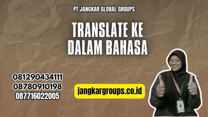 Translate Ke Dalam Bahasa
