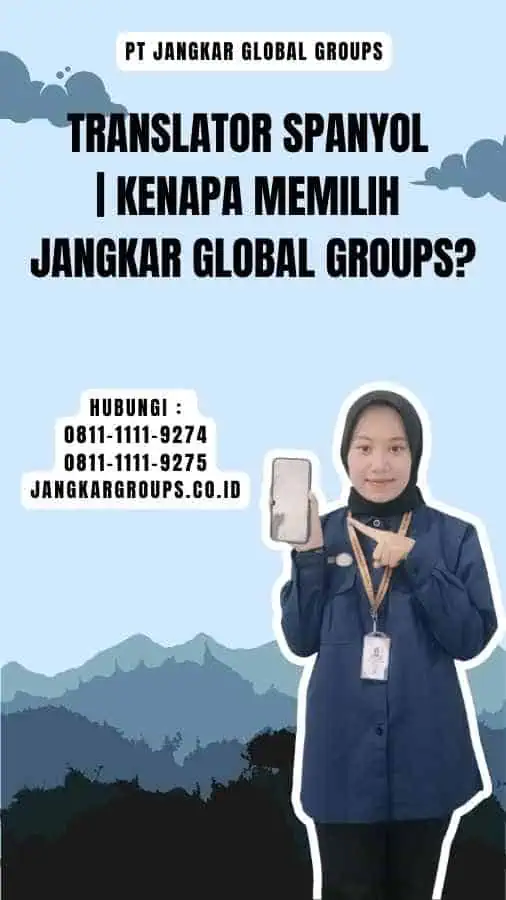 Translator Spanyol Kenapa Memilih Jangkar Global Groups