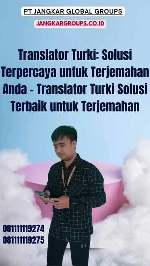 Translator Turki Solusi Terpercaya untuk Terjemahan Anda - Translator Turki Solusi Terbaik untuk Terjemahan