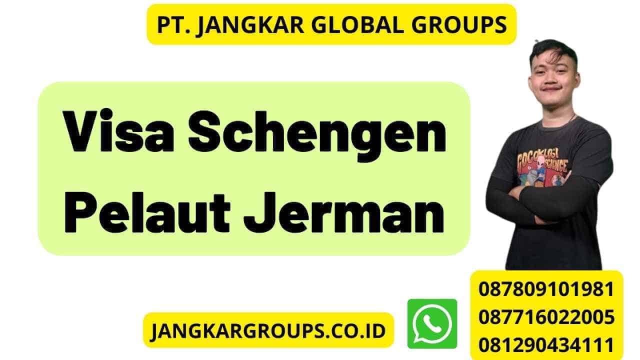 Visa Schengen Pelaut Jerman