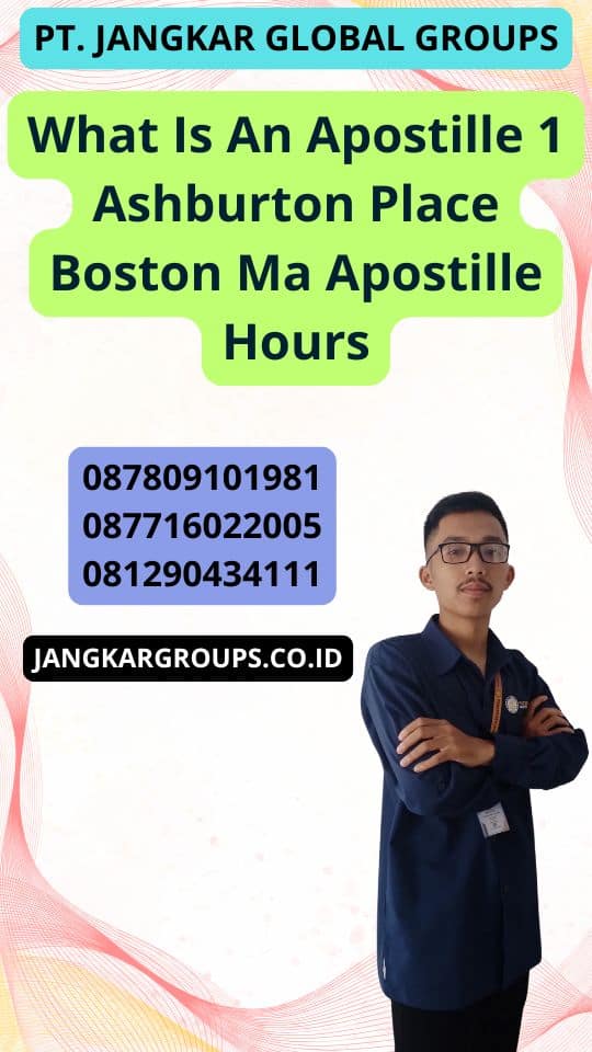 What Is An Apostille 1 Ashburton Place Boston Ma Apostille Hours